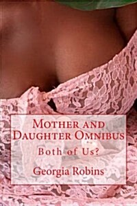 Mother and Daughter Omnibus: Both of Us? (Paperback)