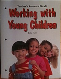 Working with Young Children (Paperback, 6, Sixth Edition)