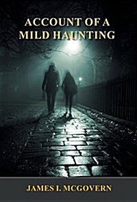 Account of a Mild Haunting (Hardcover)