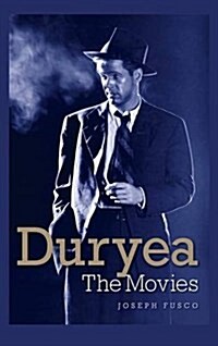 Duryea: The Movies (Hardback) (Hardcover)