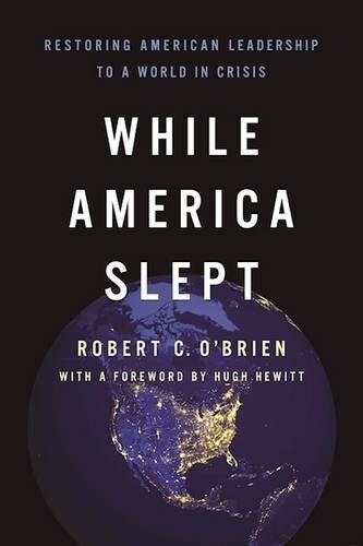 While America Slept: Restoring American Leadership to a World in Crisis (Hardcover)