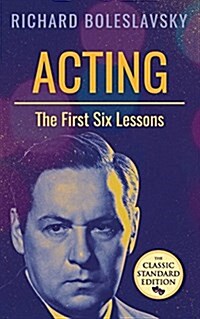 Acting; The First Six Lessons (Paperback, Reprint)