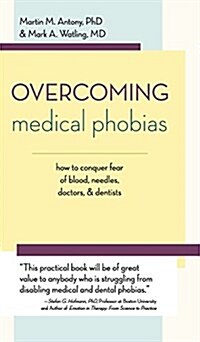 Overcoming Medical Phobias (Hardcover, Reprint)