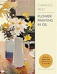 Flower Painting in Oil (Paperback, Reprint)