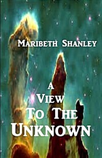 A View to the Unknown (Paperback)