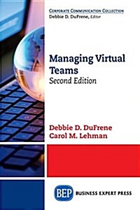 Managing Virtual Teams, Second Edition (Paperback)