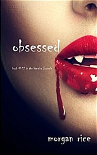 Obsessed (Book #12 in the Vampire Journals) (Paperback)