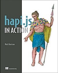 Hapi.Js in Action (Paperback)