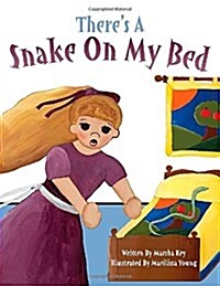 Theres a Snake on My Bed (Paperback)