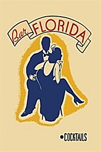 Bar Florida Cocktails [Bar La Florida Cocktails] (Paperback)