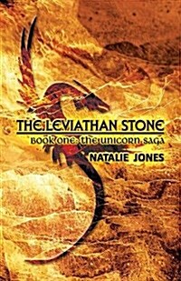 The Leviathan Stone: Book One: The Unicorn Saga (Paperback)