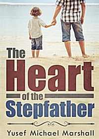 The Heart of the Stepfather (Paperback)