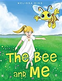 The Bee and Me (Hardcover)