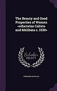 The Beauty and Good Properties of Women (Hardcover)