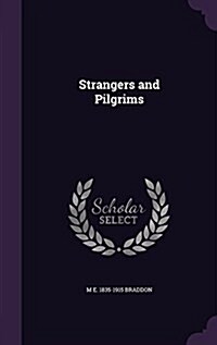 Strangers and Pilgrims (Hardcover)