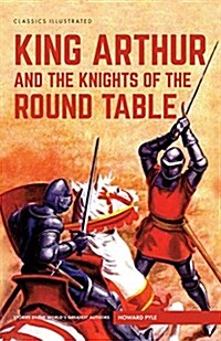 King Arthur and the Knights of the Round Table (Hardcover)