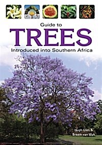 Guide to Trees Introduced Into South Africa (Paperback)