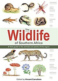 Wildlife of Southern Africa: A Field Guide to the Animals and Plants of the Region (Paperback)