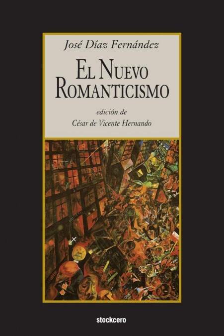 El Nuevo Romanticismo (Paperback)