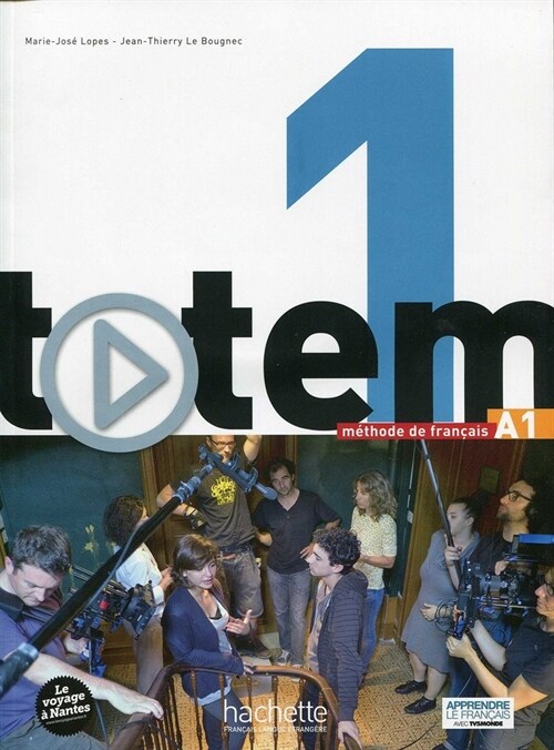 Totem 1: Livre de LEleve + DVD-ROM + Manuel Numerique Eleve: Totem 1: Livre de LEleve + DVD-ROM + Manuel Numerique Eleve (Hardcover)