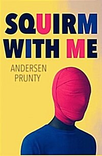 Squirm with Me (Paperback)