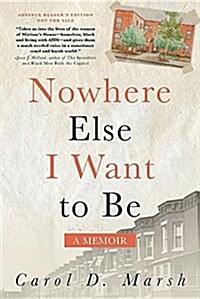 Nowhere Else I Want to Be: A Memoir (Paperback)
