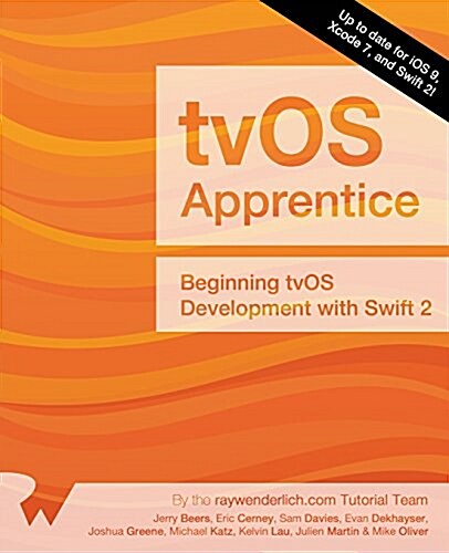 The Tvos Apprentice: Beginning Tvos Development with Swift 2 (Paperback)