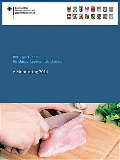 Berichte Zur Lebensmittelsicherheit 2014: Monitoring 2014 (Paperback)