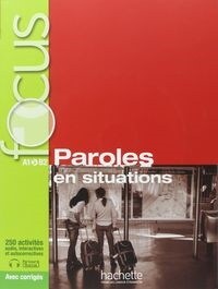 Focus: Paroles En Situations + CD Audio + Corriges + Parcours Digital: Focus: Paroles En Situations + CD Audio + Parcours Digital (Hardcover)