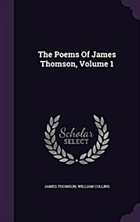 The Poems of James Thomson, Volume 1 (Hardcover)