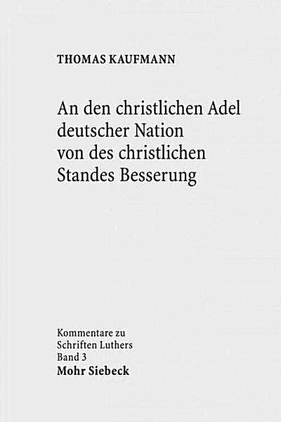 An N Den Christlichen Adel Deutscher Nation Von Des Christlichen Standes Besserung (Paperback, 2014; Unverand.)