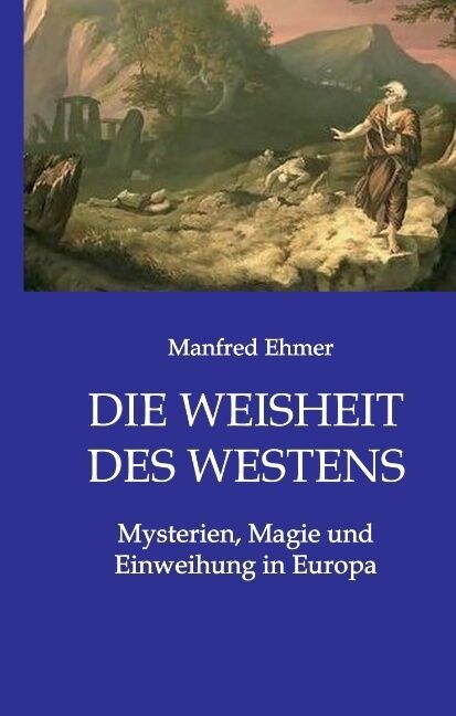 Die Weisheit Des Westens (Hardcover)