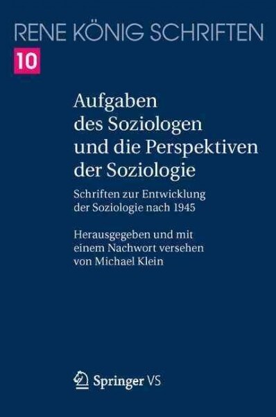 Aufgaben Des Soziologen Und Die Perspektiven Der Soziologie: Schriften Zur Entwicklung Der Soziologie Nach 1945 (Paperback)