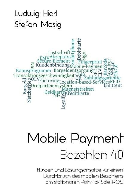 Mobile Payment - Bezahlen 4.0 (Hardcover)