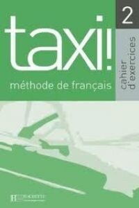 Taxi: Niveau 2 Cahier DExercices (Hardcover)