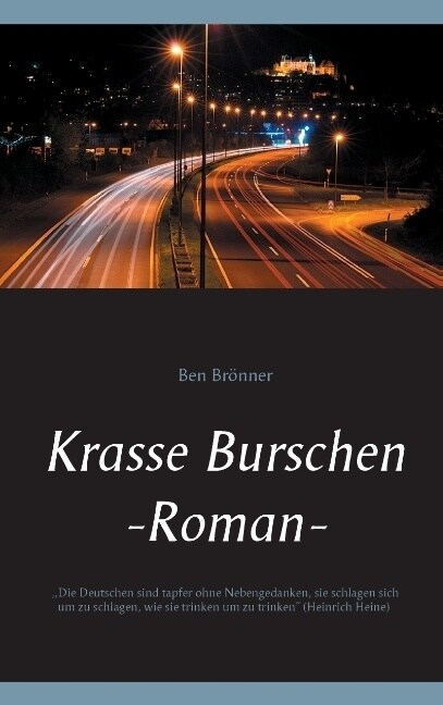 Krasse Burschen: Roman (Paperback)