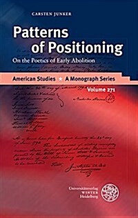 Patterns of Positioning: On the Poetics of Early Abolition (Hardcover)