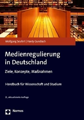 Medienregulierung in Deutschland: Ziele, Konzepte, Massnahmen (Paperback, 2, 2., Aktualisier)