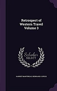 Retrospect of Western Travel Volume 3 (Hardcover)