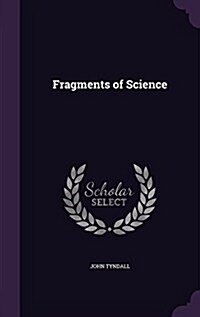 Fragments of Science (Hardcover)