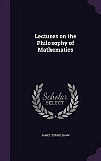 Lectures on the Philosophy of Mathematics (Hardcover)