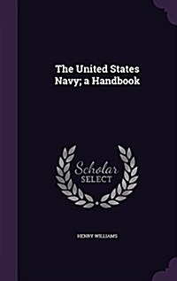 The United States Navy; A Handbook (Hardcover)