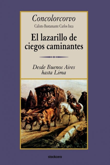 El Lazarillo de Ciegos Caminantes (Paperback)