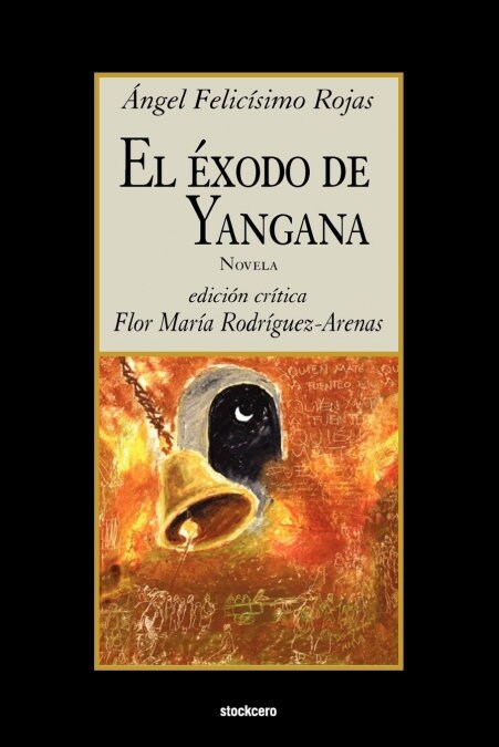 El Exodo de Yangana (Paperback, Critica)