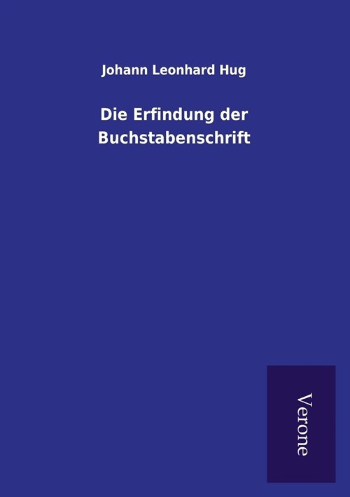 Die Erfindung Der Buchstabenschrift (Paperback)