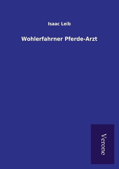 Wohlerfahrner Pferde-Arzt (Paperback)