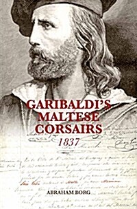 Garibaldis Maltese Corsairs (Paperback)