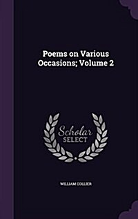 Poems on Various Occasions; Volume 2 (Hardcover)