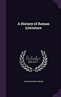 A History of Roman Literature (Hardcover)