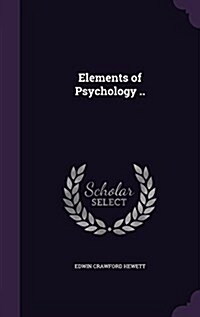 Elements of Psychology .. (Hardcover)